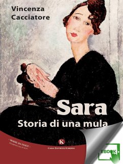 Sara. Storia di una mula (eBook, ePUB) - Vincenza, Cacciatore