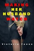 Making Her Husband Watch (eBook, ePUB)