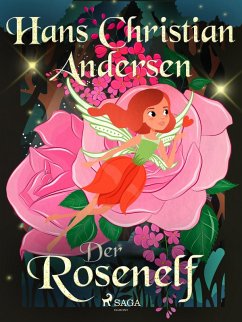 Der Rosenelf (eBook, ePUB) - Andersen, Hans Christian