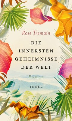 Die innersten Geheimnisse der Welt (eBook, ePUB) - Tremain, Rose