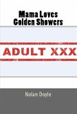 Mama Loves Golden Showers: Taboo Erotica (eBook, ePUB)