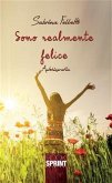 Sono realmente felice (eBook, ePUB)