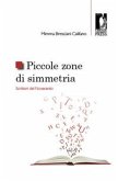 Piccole zone di simmetria. Scrittori del Novecento (eBook, ePUB)