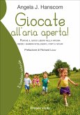 Giocate all’aria aperta! (eBook, ePUB) Giocate all’aria aperta! (eBook, ePUB)