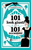 101 look giusti per 101 occasioni (eBook, ePUB)