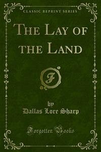 The Lay of the Land (eBook, PDF) - Lore Sharp, Dallas