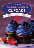 Le migliori ricette di cupcake (eBook, ePUB)