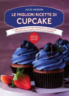 Le migliori ricette di cupcake (eBook, ePUB) - Hasson, Julie