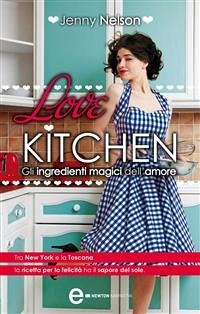 Love Kitchen. Gli ingredienti magici dell'amore (eBook, ePUB) - Nelson, Jenny