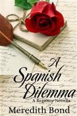 A Spanish Dilemma (eBook, ePUB)