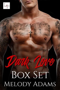 Dark Love - Box Set (eBook, ePUB) - Adams, Melody