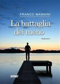 La battaglia dei meno (eBook, ePUB)