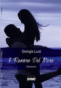 Il rumore del mare (eBook, ePUB) - Luzi, Giorgia