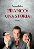 Franco: una storia (eBook, ePUB)
