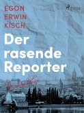 Der rasende Reporter (eBook, ePUB)