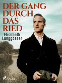 Der Gang durch das Ried (eBook, ePUB)