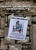 Cercasi la mia ragazza disperatamente (eBook, ePUB)