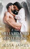 Il Suo Miliardario Misterioso (eBook, ePUB)