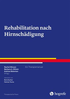 Rehabilitation nach Hirnschädigung (eBook, ePUB) - Winson, Rachel; Wilson, Barbara A.; Bateman, Andrew