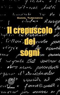 Il crepuscolo dei sogni (eBook, ePUB) - Turčinović, Daniel