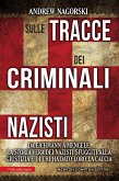 Sulle tracce dei criminali nazisti (eBook, ePUB)