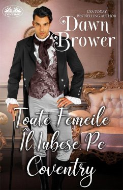 Toate Femeile Îl Iubesc Pe Coventry (eBook, ePUB) Cover Toate Femeile Îl Iubesc Pe Coventry (eBook, ePUB)
