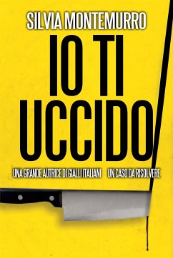 Io ti uccido (eBook, ePUB) - Montemurro, Silvia