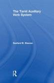 The Tamil Auxiliary Verb System (eBook, PDF) The Tamil Auxiliary Verb System (eBook, PDF)