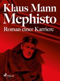 Mephisto. Roman einer Karriere (eBook, ePUB)