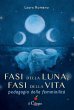 Fasi della luna, fasi della vita.... - Bild 1