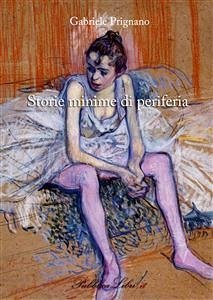 Storie minime di periferia (eBook, ePUB) - Prignano, Gabriele