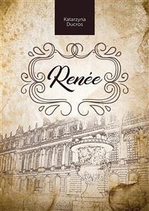 Renée (eBook, ePUB) - Ducros, Katarzyna