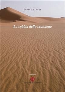 La sabbia dello scatolone (eBook, ePUB) - Flores, Enrico