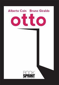 Otto (eBook, ePUB) - Coin, Alberto; Giraldo, Bruno