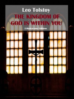 The Kingdom of God is Within You (eBook, ePUB) - Tolstoy, Leo