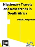 Missionary Travels and Researches in South Africa (eBook, ePUB)