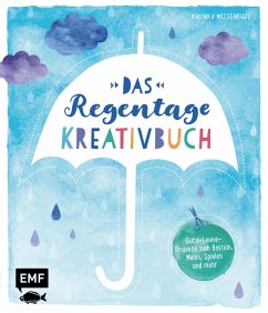 Das Regentage-Kreativbuch (eBook, ePUB) - Meesenburg, Kalinka