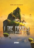 I tre fratelli (eBook, ePUB)