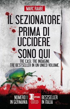 Il sezionatore - Prima di uccidere - Sono qui (eBook, ePUB) - Raabe, Marc