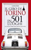 Il giro di Torino in 501 luoghi (eBook, ePUB)
