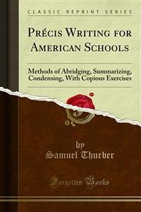Précis Writing for American Schools (eBook, PDF)