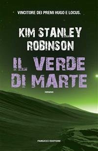 Il verde di Marte (eBook, ePUB) - Stanley Robinson, Kim