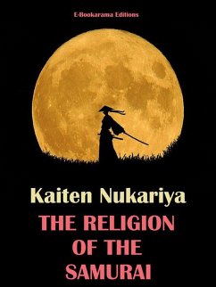 The Religion of the Samurai (eBook, ePUB) - Nukariya, Kaiten