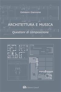 Architettura e musica (eBook, PDF) - Giannone, Giovanni