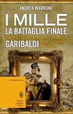 I Mille. La battaglia finale (eBook, ePUB)