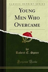 Young Men Who Overcame (eBook, PDF)