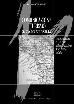 Comunicazione e turismo. Il caso Versilia (eBook, PDF) - Tagliabue, Riccardo