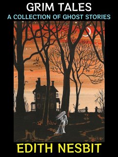 Grim Tales (eBook, ePUB) - Nesbit, Edith