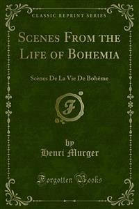Scenes From the Life of Bohemia (eBook, PDF)