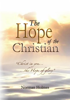 The Hope of the Christian (eBook, ePUB) - Norman Holmes, Rev.